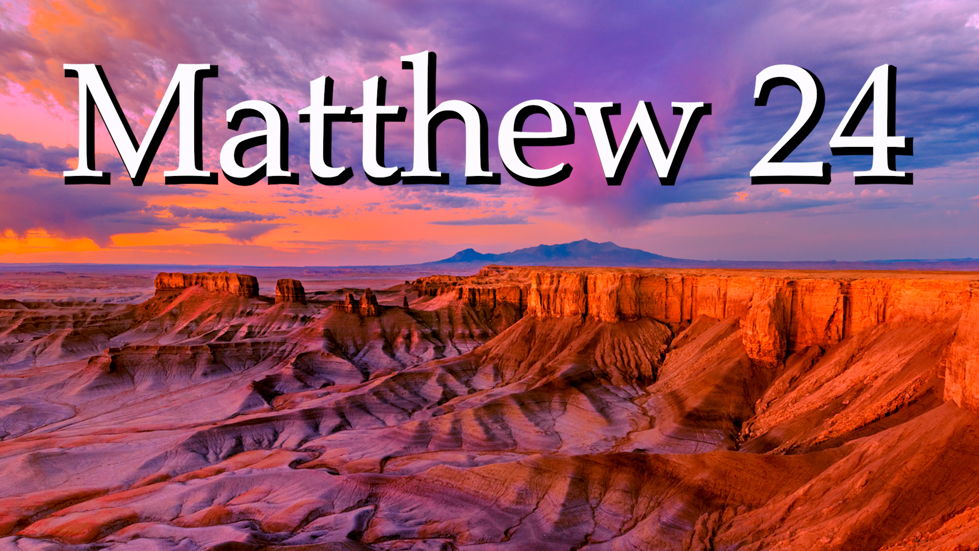 Matthew 24 Part 2