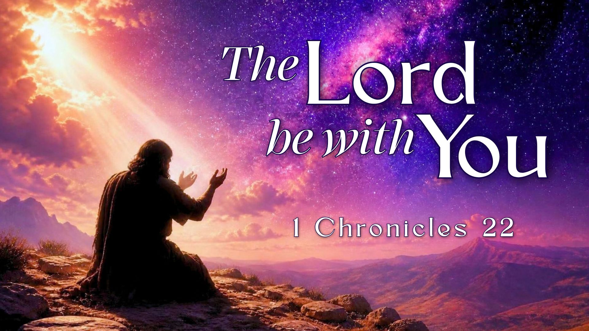 The Lord be with You